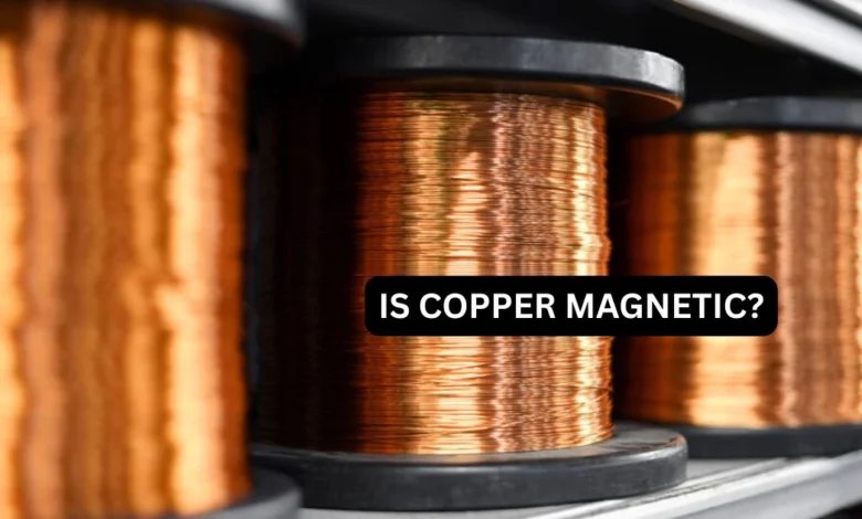 Is Copper Magnetic