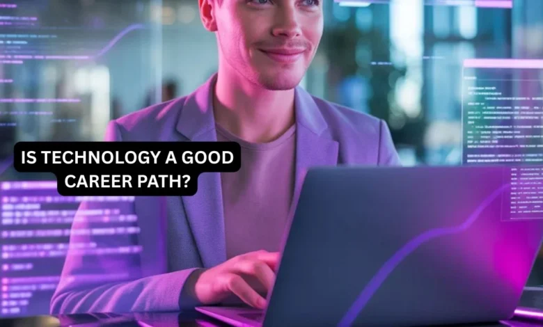 is technology a good career path