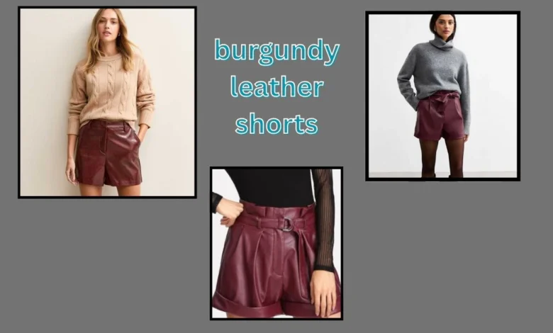 burgundy leather shorts for womens