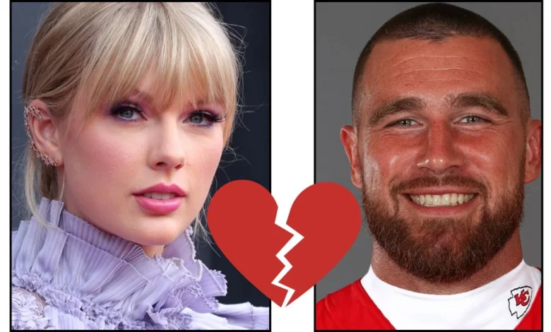 did taylor swift and travis kelce break up