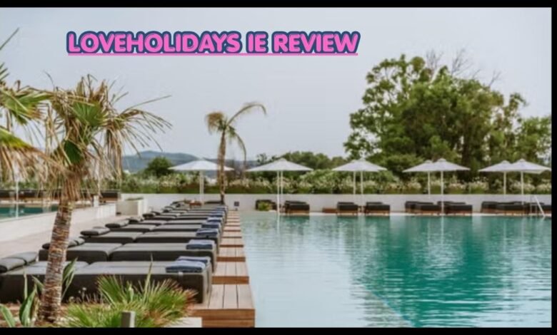 loveholidays ie review